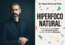 Neurocirurgião lança livro baseado em neurociência para recuperar o foco na era da distração 